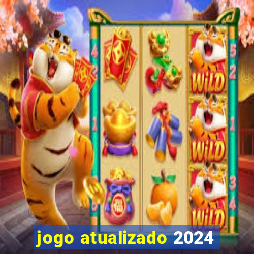 jogo atualizado 2024